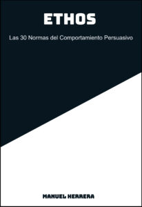 ETHOS – Las 30 Normas del Comportamiento Persuasivo (Versión de Bolsillo)